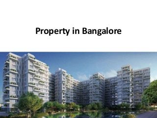 Property in Bangalore
 