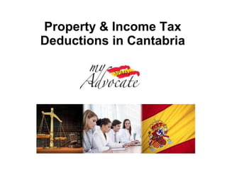 Property & Income Tax
Deductions in Cantabria
 