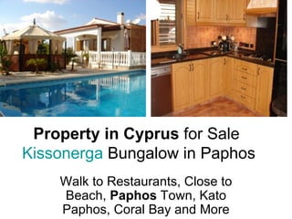 Property in Cyprus  for Sale  Kissonerga  Bungalow  in Paphos Walk to Restaurants, Close to Beach,  Paphos  Town, Kato Paphos, Coral Bay and More 