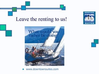 Leave the renting to us! ,[object Object]