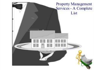 Property Management
Services - A Complete
List
 