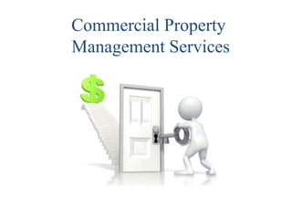 Commercial Property
Management Services
 