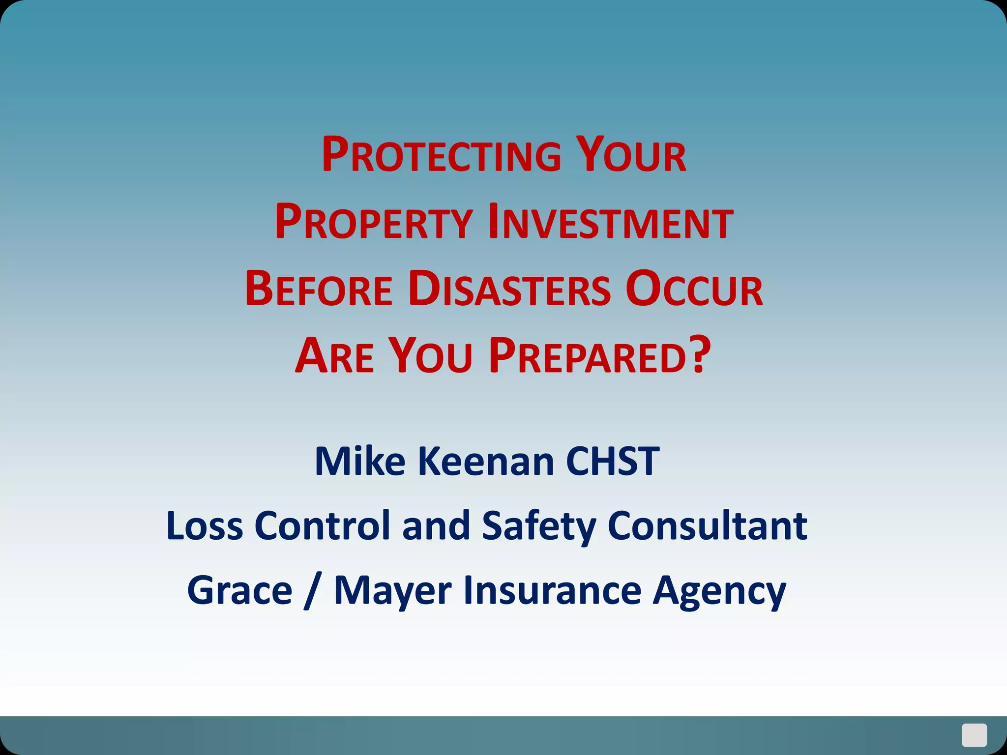 Protecting Your Property Investment Before Disasters Occur PPT