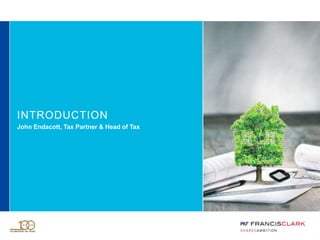 INTRODUCTION
John Endacott, Tax Partner & Head of Tax
 