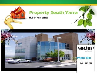 Property South Yarra
Hub Of Real Estate
0401 373 777
Phone No:
 