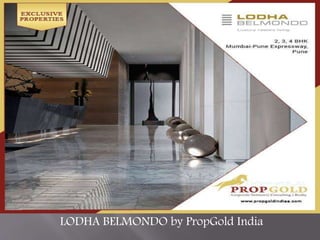 LODHA BELMONDO by PropGold India
 