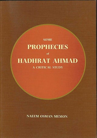 Some Prophecies of Hadhrat Ahmad A Critical studies