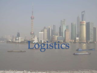 Logistics 