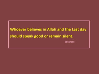 Prophet muhammad [pbuh] golden words 29