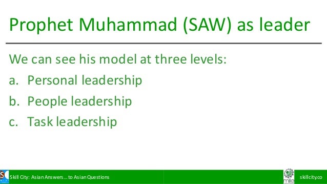 leadership principles of prophet muhammad Islam itself is a school and its prophet muhammad (pbuh) prophet muhammad (pbuh) as a teacher, the principles of leadership, manners in islam,. leadership principles of prophet muhammad Islam itself is a school and its prophet muhammad (pbuh) prophet muhammad (pbuh) as a teacher, the principles of leadership, manners in islam,.