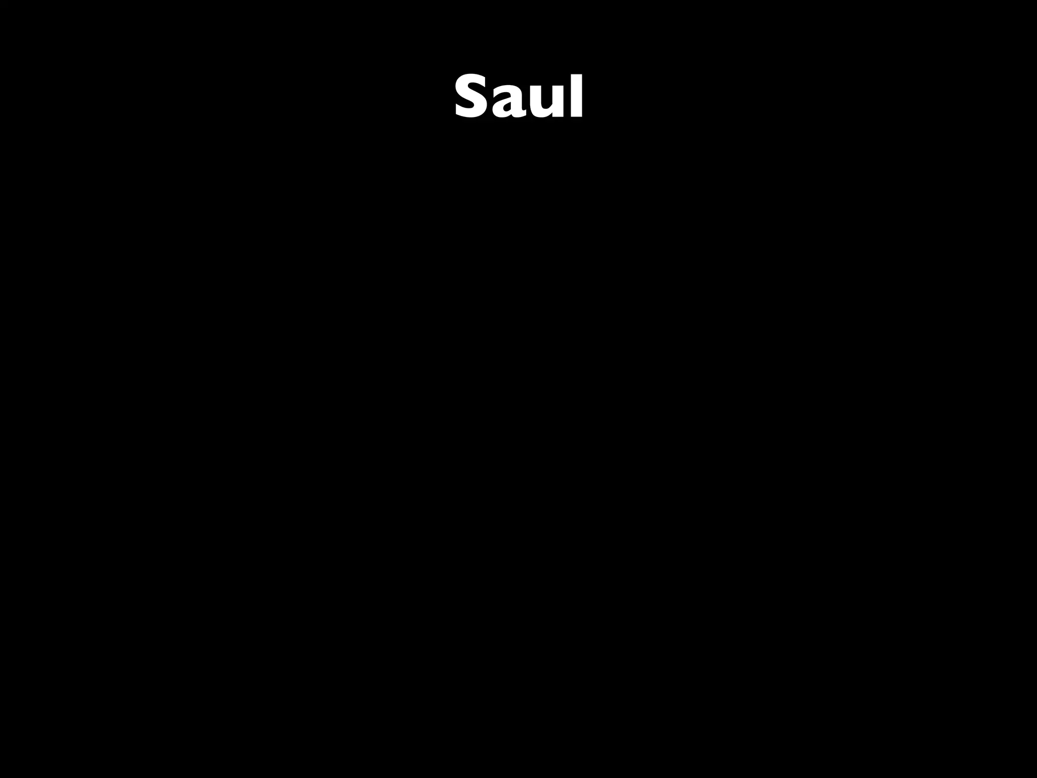Saul
 