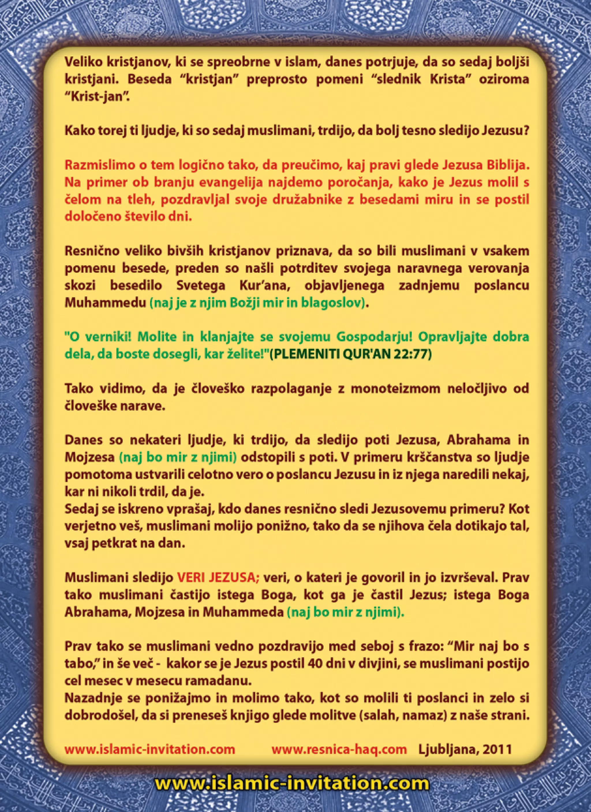 Kako so molili poslanci Abraham, Mojzes, Jezus in Muhammed ( mir naj bo z njimi ) ?