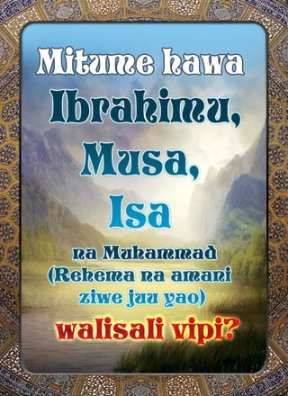 Mitume hawa Ibrahimu, Musa, Isa na Muhammad (Rehema na amani ziwe juu yao ) walisali vipi ?