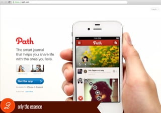 path.com




2   only the essence
 