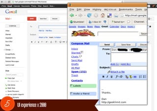 mail.google.com/mail/?shva=1#compose




5     UI experience x 2000
 