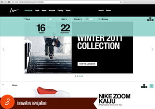 www.nikesnowboarding.com/products




3     innovative navigation
 