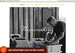 www.hanzell.com/winemaking.html




2     hugh emotional headers (and arrow links to content)
 
