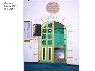 Grave of Hazrat LOT In IRAQ 