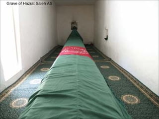 Grave of Hazrat Saleh AS 