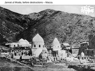Jannat ul Moala, before destructions – Macca. 