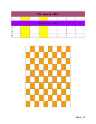 página -->7
Fila encima de la fila 3
3
Fila debajo de la fila 3
4
5
6
 