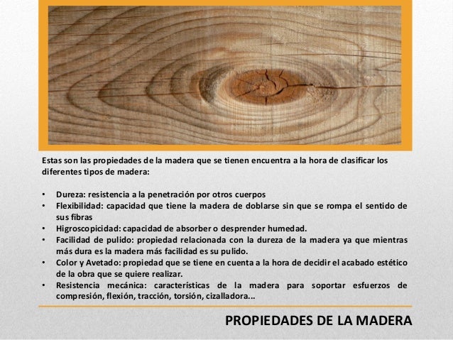 PROPIEDADES DE LA MADERA