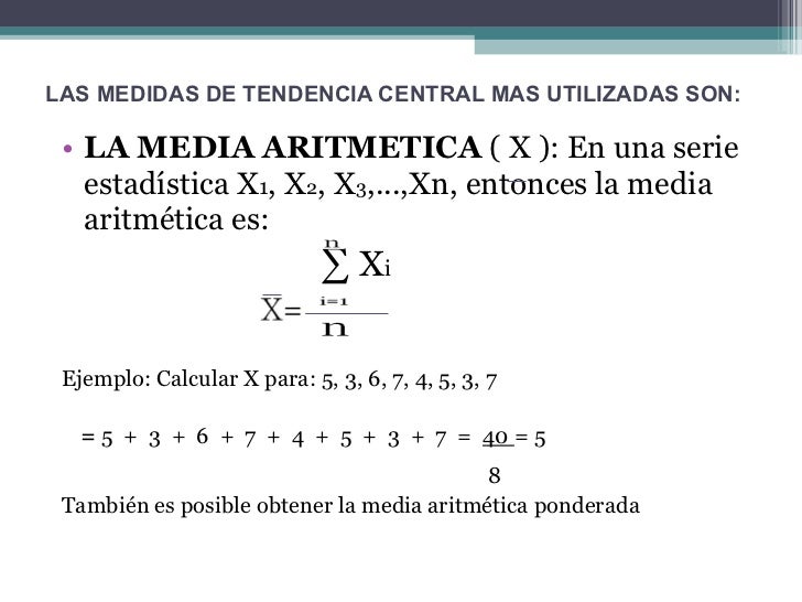 Propiedades de la media aritmética Propiedades de la media aritmética