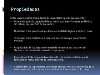 Reducción, consiste en reducir al componente del metal en metal libre.- Refinamiento, el metal es purificado, y en algunos casos se le añade sustancias con el propósito de darle cierta propiedades al producto final. 