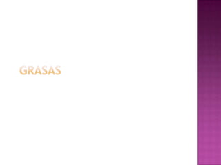 grasas