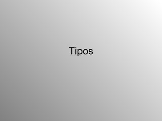 Tipos 
