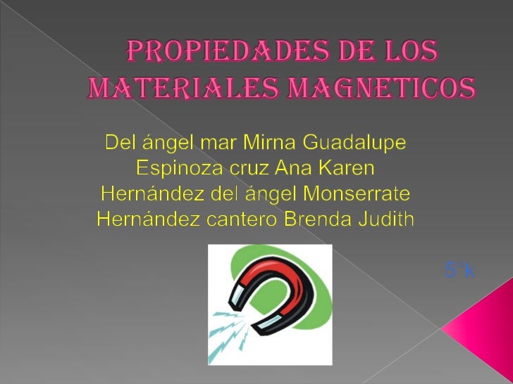 Propiedades de los materiales magneticos