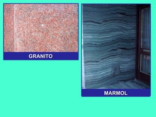 GRANITOGRANITO
MARMOLMARMOL
 