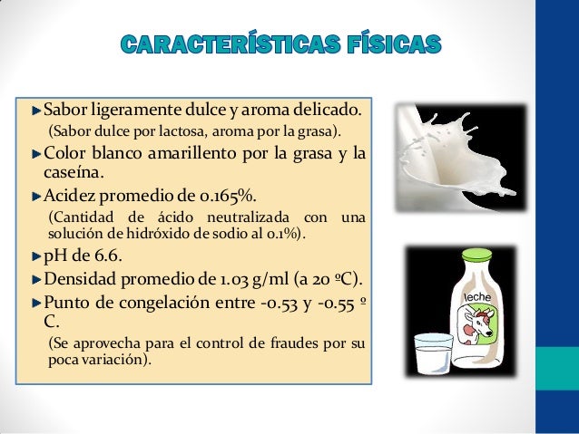 Propiedades fisicas de la leche unidad 2