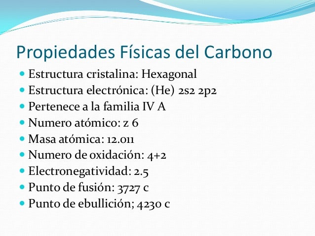 Propiedades físicas y químicas del carbono e hidrogeno