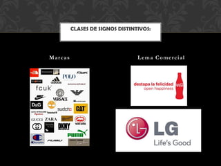 Marcas Lema Comercial
CLASES DE SIGNOS DISTINTIVOS:
 