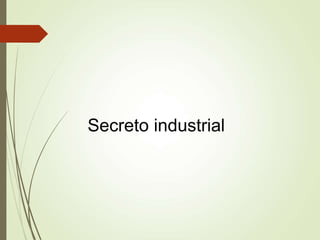 Secreto industrial
 