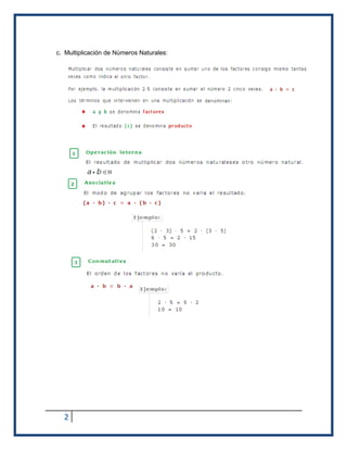 c. Multiplicación de Números Naturales: 
2 
 