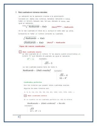 f. Raíz cuadrada en números naturales: 
5 
 