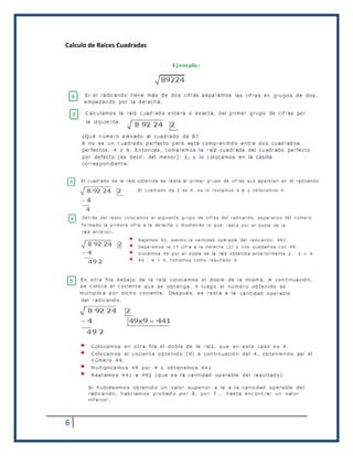 Calculo de Raíces Cuadradas 
6 
 
