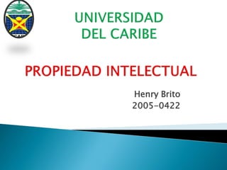 Henry Brito
2005-0422
 