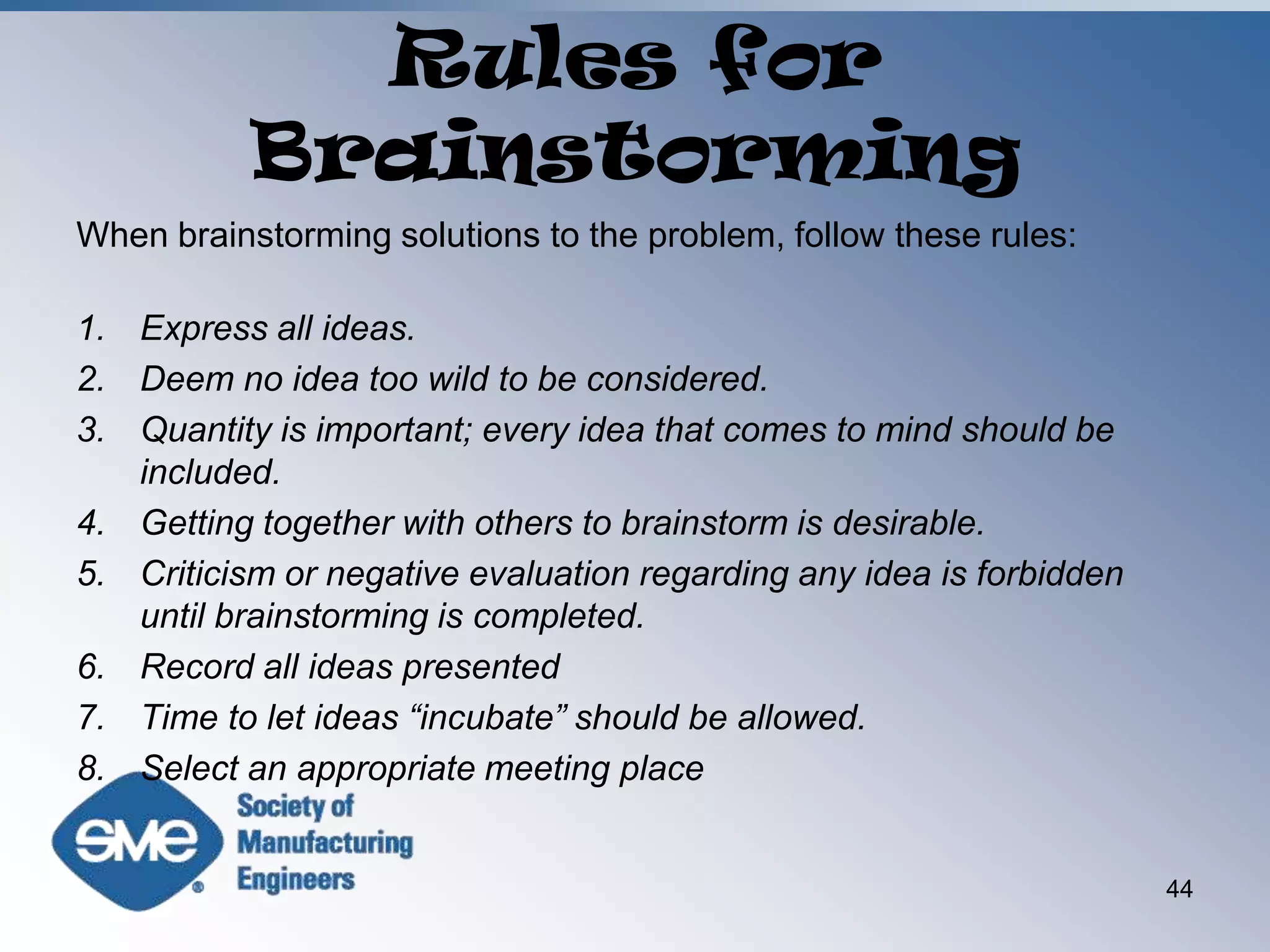 A solution is an end point, an idea is just the beginning.