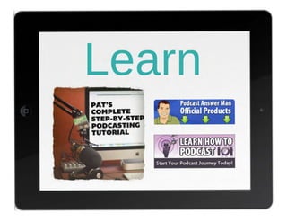 Pro-Podcasting Strategy