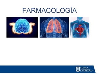 46
FARMACOLOGÍA
 