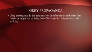 Grey Propaganda Examples Propoganda | PPTX