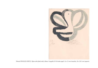 Manuel ÁNGELES ORTIZ. Pájaro sobre fondo verde y blanco. Litografía 39/ 40 sobre papel, 16 x 19 cms (mancha), 26 x 20,5 cms (soporte).

 