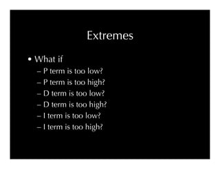 Proportional-Derivative-Integral (PID) Control