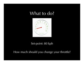 Proportional-Derivative-Integral (PID) Control