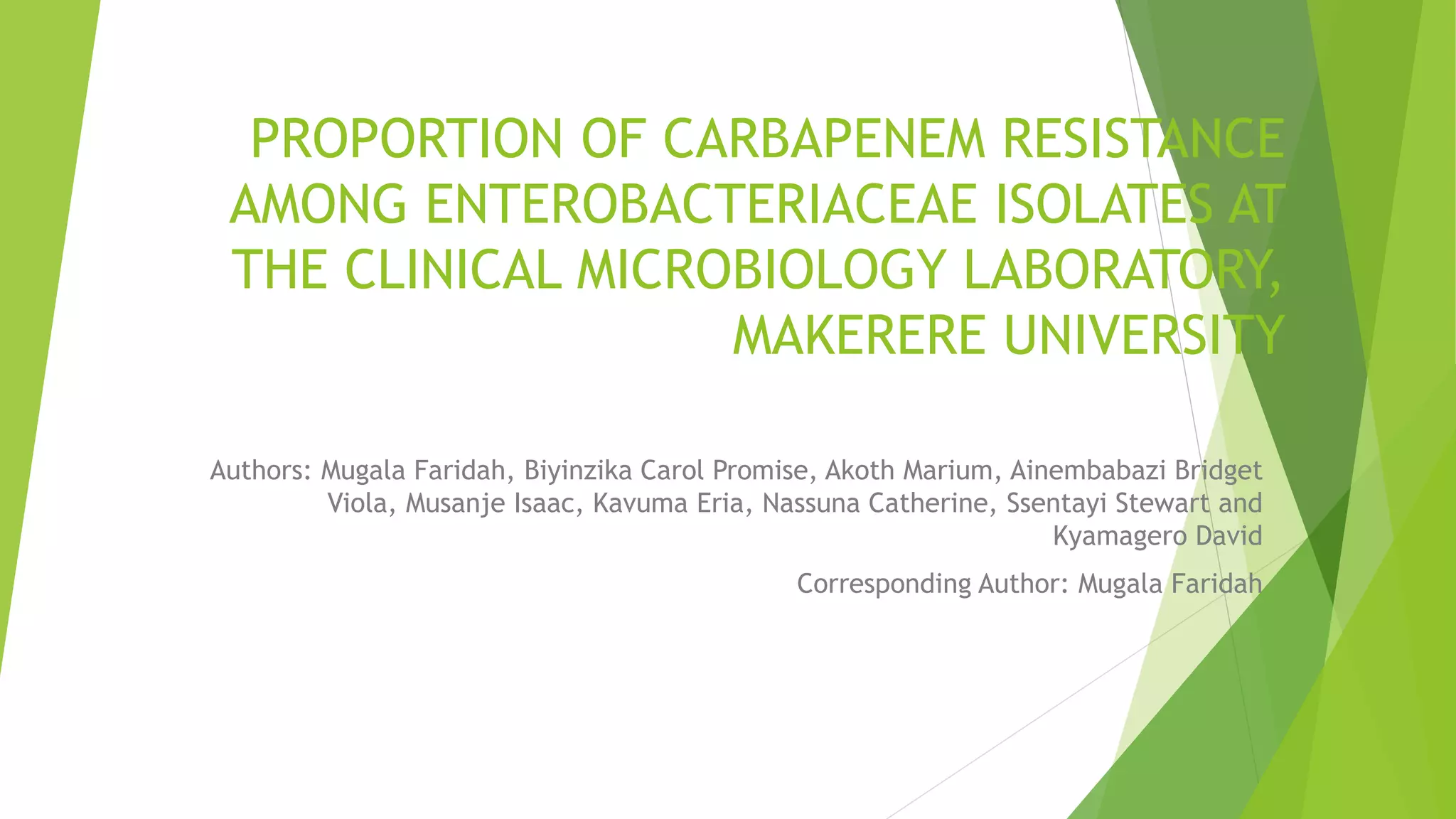 Proportion of carbapenem resistance among enterobacteriaceae isolates ...