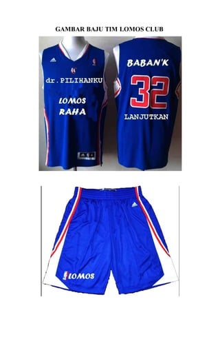 GAMBAR BAJU TIM LOMOS CLUB
 
