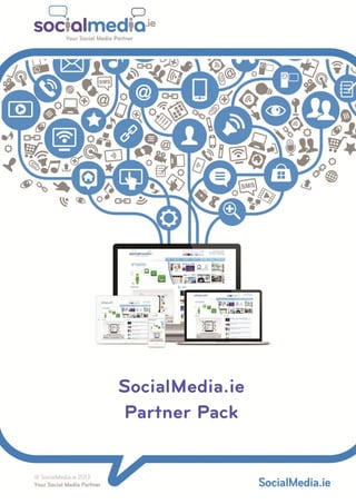 SocialMedia.ie
Partner Pack
 